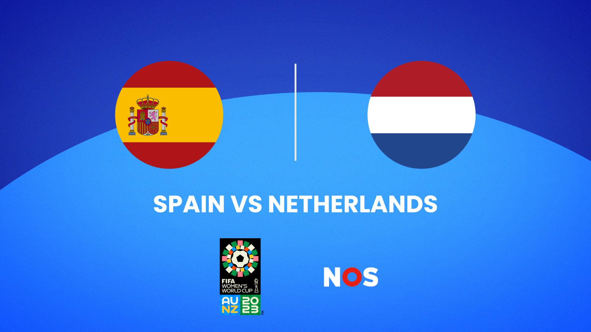 Spain vs. Netherlands